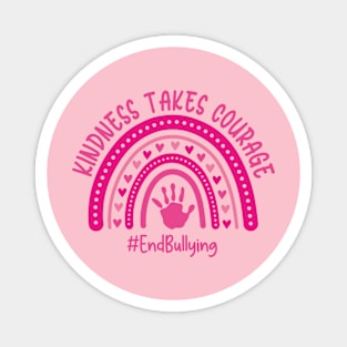 Kindness Takes Courage Support Anti Bullying Pink Day Magnet